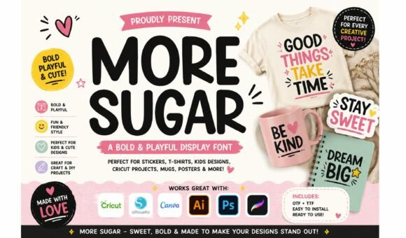 More Sugar: A Display Font That Makes Sweet Messages Stick