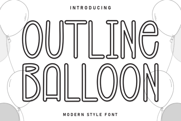 Outline Balloon: A Friendly Display Font That Lifts Your Brand