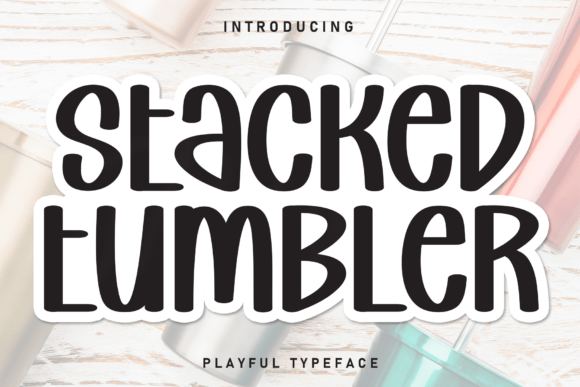 Stacked Tumbler: A Warm Handwritten Display Font for Digital Brands