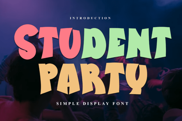 Student Party Font: Warm, Playful & Perfect for Handmade Labels & Invitations